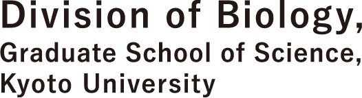 Division of Biology, Graduate School of Science, Kyoto University